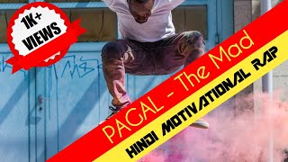 Pagal  पागल  Hindi Motivational Rap 2019  Nishayar [upl. by Nauqes456]