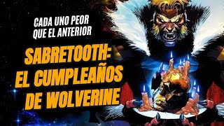 Sabretooth y El cumpleaños de Wolverine [upl. by Spada]