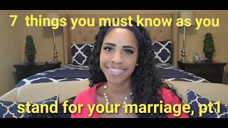 7 things that you must know as you stand for your marriage Pt 1 [upl. by Ellehsem]