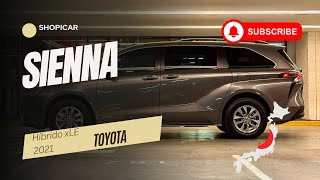 Toyota Sienna XLE Híbrida Modelo 2021 🇯🇵 By Shopicar [upl. by Sophi479]