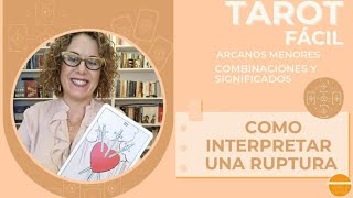 Clases de tarot Cómo interpretar una ruptura [upl. by Annot893]