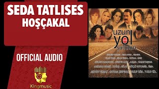 Seda Tatlıses  Hoşçakal   Official Audio [upl. by Sadnalor427]