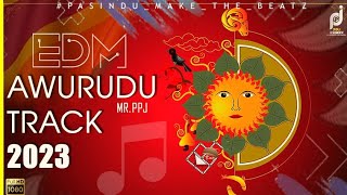 2023 Special Awurudu EDM Track  අවුරුදු ගීත  SPECIAL DJ TRACK  PPJ REMIX [upl. by Camile]