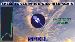 SPELL TOKEN PRICE WILL RISE AGAIN IN OCTOBER 2024‼️ SPELL CAN MAKE HUGE PROFIT‼️ POSITIVE REACTION [upl. by Aleina425]