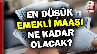 En Düşük Emekli Maaşı Ne Kadar Olacak Emekli Maaşları Ne Zaman Ödeniyor  A Haber [upl. by Gabrila]