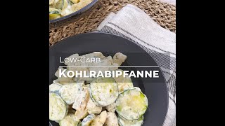 Kohlrabipfanne 🥘 LowCarb Rezept [upl. by Bucella]