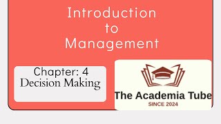 Introduction to ManagementChapter 4 Decision Making [upl. by Dnalram]