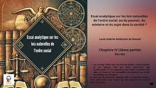 Essai analytique sur les lois naturelles de lordre social  Chapitre IV  2ème partie [upl. by Lasley]