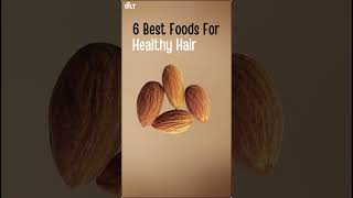 6 Best Foods For Healthy Hair hairfood haircare [upl. by Fantasia]