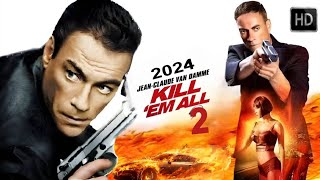 Kill Em All 2 2024 Movie  Jason Statham JeanClaude Van Damme  Review Facts Update [upl. by Teague434]