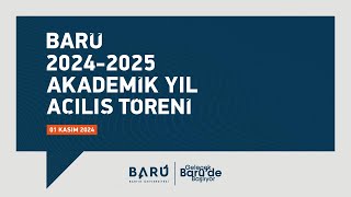 BARÜ 20242025 Akademik Yıl Açılış Töreni [upl. by Kosse]