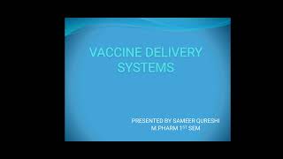 Vaccine drug delivery systems under Novel drug delivery systemsNDDS [upl. by Arelus965]