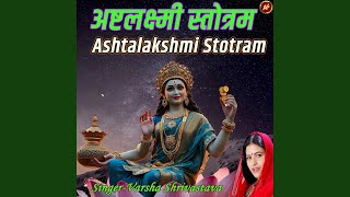 Ashtalakshmi Stotram [upl. by Erdied]