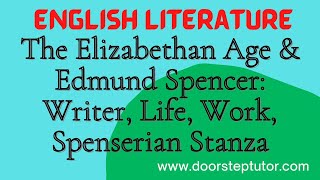 The Elizabethan Age amp Edmund Spencer Writer Life Work Spenserian Stanza  English Literature [upl. by Dnomaid]