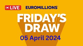 The National lottery Euromillions Draw Live Results From Friday 05 April 2024 [upl. by Edals257]