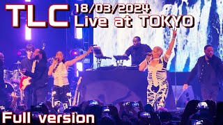 TLC live at Toyosu PIT TOKYOfull version18032024全TLCファンに捧げる（概要欄にlistあります） [upl. by Adnahsal58]