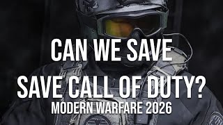 Can we save Call of Duty 2026 A message to Infinity Ward [upl. by Jaylene]