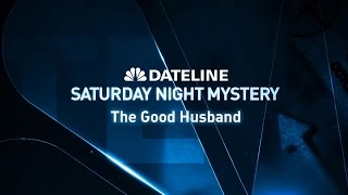 Dateline Episode Trailer The Good Husband  Dateline NBC [upl. by Laden]