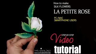 How to make silk flowers  video La Petite Rose [upl. by Yonah]