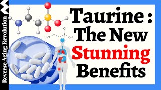 Can Taurine Be the AntiAging Powerhouse Exploring its NEW Stunning Benefits [upl. by Enneyehc]