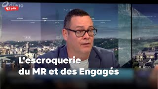 Lescroquerie du MR et des Engagés [upl. by Annoerb]