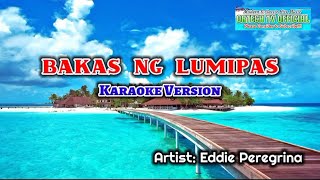 Eddie Peregrina  Bakas Ng Lumipas Karaoke Version karaoke music share karaokesongs [upl. by Summer]