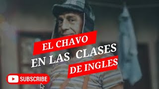 El Chavo en clases de inglés 🤣 [upl. by Nicks]