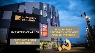 How to pass a credibility InterviewSuffolk university credibility interviewMy Experience at UOS [upl. by Louisa]