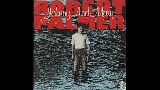 Robert Palmer  Johnny amp Mary  1980 [upl. by Ahsenal]