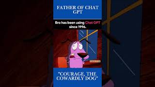 Father Of Chat GPT Courage The Cowardly Dog chatgpt Cowardlydog doglover trending viralvideo [upl. by Hugues271]