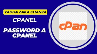 Zama Expert tare da Maatopup Yadda Zaka Canza Cpanel Password dinka [upl. by Oidiple]