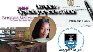 How I upgraded my matric results and got accepted at UCTpros and cons of upgrading📚 [upl. by Scrivens]