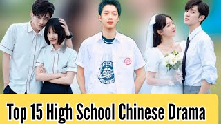 Top 15 High School Chinese Drama [upl. by Leonardi]