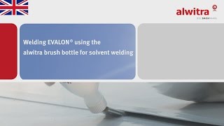 alwitra Welding EVALON® using the alwitra brush bottle for solvent welding [upl. by Kumar]