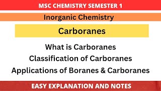 Carboranes  Classification of Carboranes  Application of Boranes and Carboranes  MSc Chemistry [upl. by Aemat47]