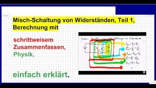 Reihen Parallel und gemischte Schaltung Mischschaltung von Widerständen Teil 1 [upl. by Livi]