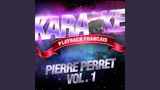 Mon Ptit Loup — Karaoké Avec Chant Témoin — Rendu Célèbre Par Pierre Perret [upl. by Mariska922]