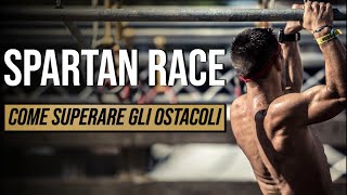 SPARTAN RACE  Tecnica per superare gli OSTACOLI [upl. by Haeel]