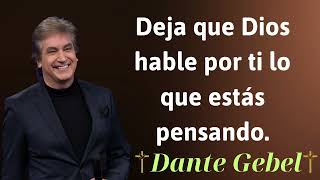 Deja que Dios hable por ti lo que estás pensando  Dante Gebel 2024 [upl. by Risa521]