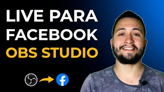 Como fazer live no Obs Studio para Facebook [upl. by Stavros]