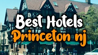 Best Hotels In Princeton  For Families Couples Work Trips Luxury amp Budget [upl. by Nilsoj426]