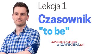 Czasownik quotto bequot  Angielski dla początkujących [upl. by Laith231]