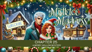 🌟 New Beginnings  Merry Hollow Mysteries Book 5 Audiobook  Chapter 25 🎧✨ [upl. by Devan]