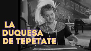 LA DUQESA DE TEPETATE  Sara García Abel Salazar Gloria Lozano  Película completa [upl. by Netneuq]