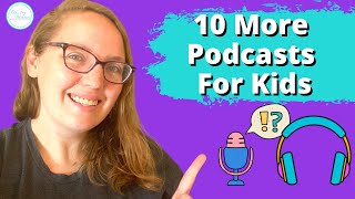 10 Favorite Podcasts For Kids  Educational Podcasts For Your Homeschool [upl. by Jarita352]