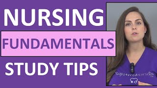 How to Study for Nursing Fundamentals Foundations in Nursing School [upl. by Kcirrek]