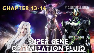 Super Gene Optimization Fluid Chapter 13  14  Audiobook [upl. by Gnouhp]