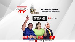 CALDEIRÃO NA TV AO VIVO  0208 [upl. by Conley471]