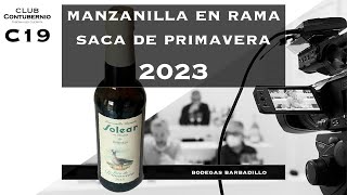 MANZANILLA EN RAMA SOLEAR SACA ESTACIONAL PRIMAVERA 2023 BODEGAS BARBADILLO [upl. by Roots]