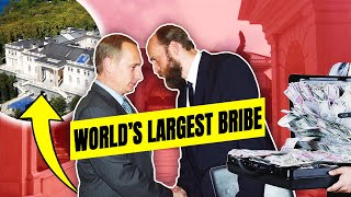 Worlds Largest Bribe Vladimir Putin [upl. by Hnilym]